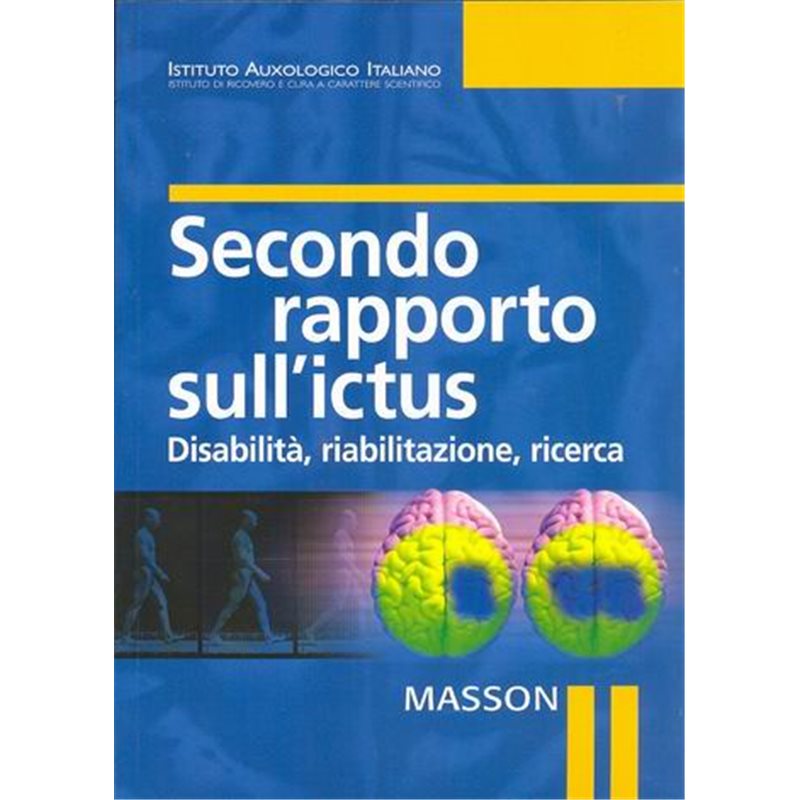 Secondo rapporto sull'ictus ­ Disabilità, riabilitazione, ricerca